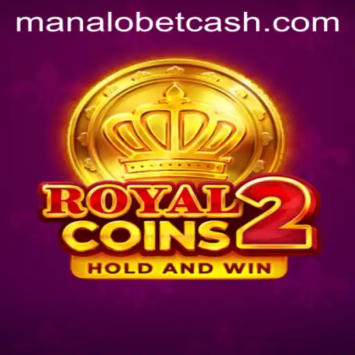 Discover the Excitement of RoyalCoins2 and ManaloBet