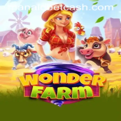 Exploring the Fascinating World of WonderFarm on ManaloBet